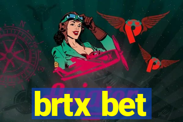 brtx bet